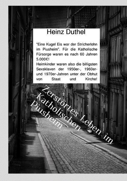 Cover von Katholische Kirche und Heime in Deutschland 1950-1975/5000 Euro für ein zerstörtes Leben im Katholischen Piusheim