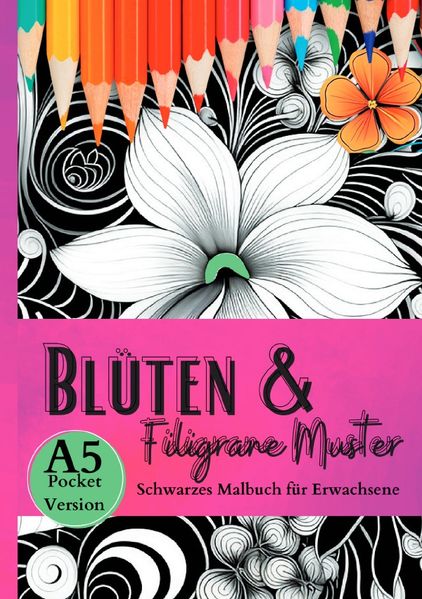 Cover von Black Midnight/Schwarzes Malbuch für Erwachsene „Blüten & Filigrane Muster“