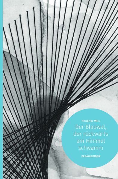 Cover von Der Blauwal, der rückwärts am Himmel schwamm