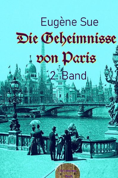 Cover von Die Geheimnisse von Paris, 2. Band