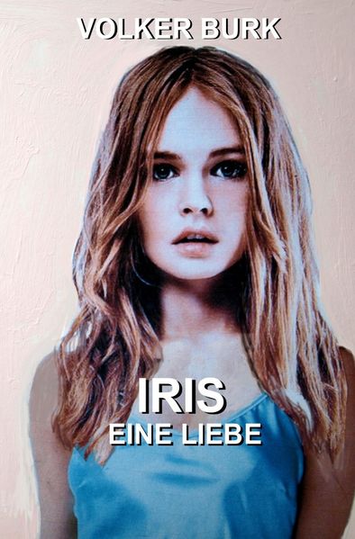 Cover von Iris eine Liebe