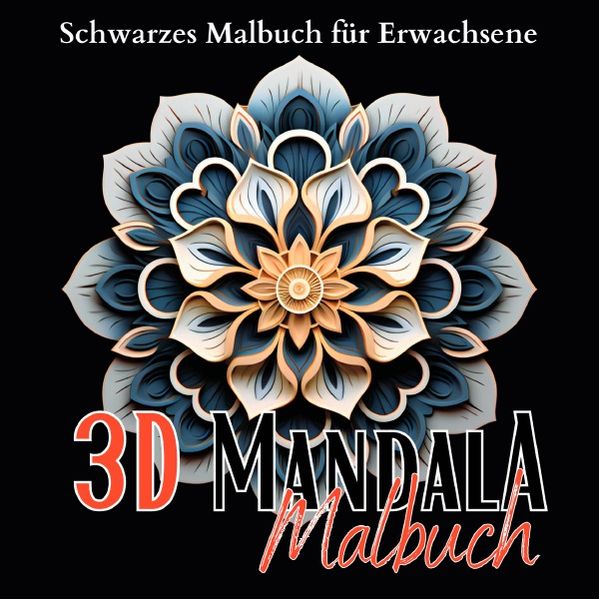Cover von Black Midnight- Mandala/Schwarzes „3D Malbuch für Erwachsene“