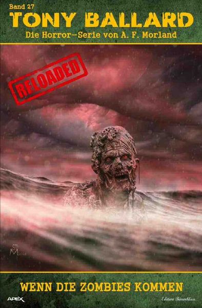 Cover von Tony Ballard – Reloaded, Band 27: Wenn die Zombies kommen