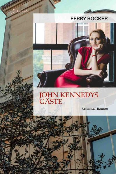 Cover von John Kennedys Gäste