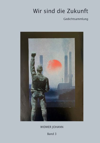 Cover von Gedichte/Wir sind die Zukunft