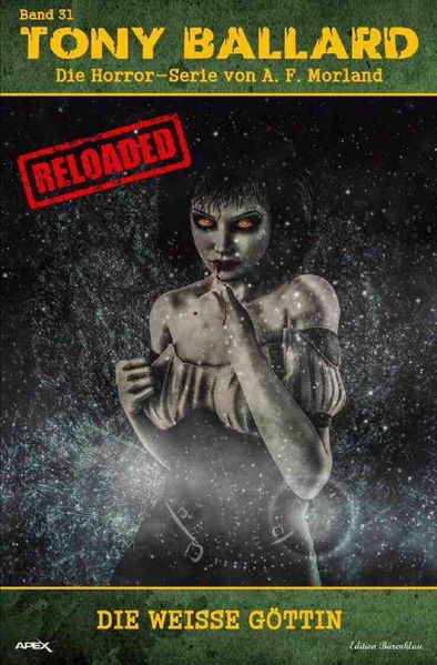 Cover von Tony Ballard – Reloaded, Band 31: Die weiße Göttin