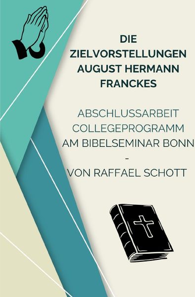 Cover von Die Zielvorstellungen August Hermann Franckes