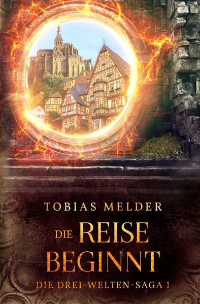 Cover von Die Drei-Welten-Saga/Die Reise Beginnt (Die Drei-Welten-Saga: 1)