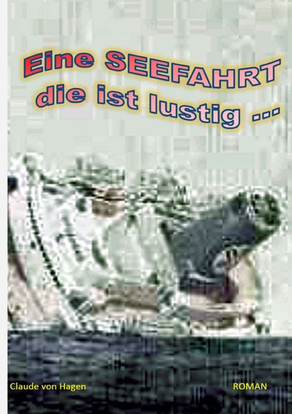 Cover von Vom Ersten bs zum letzten Lächeln …/Eine SEEFAHRT die ist lustig