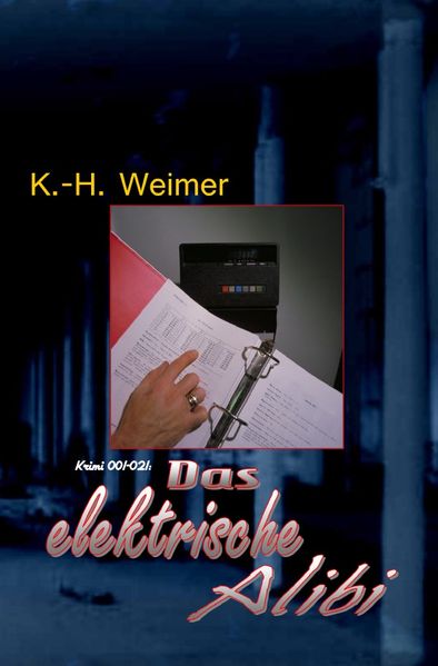 Cover von Weimer-Krimi/Weimer-Krimi 001-021: Das elektrische Alibi