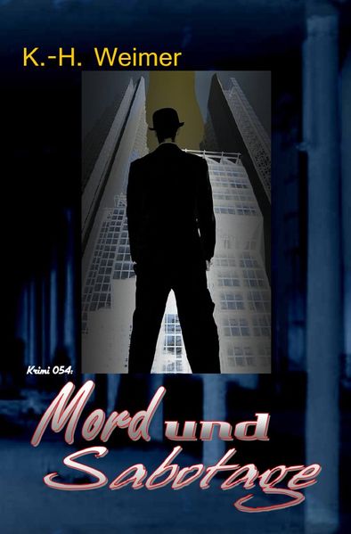 Cover von Weimer-Krimi/Weimer-Krimi 054: Mord und Sabotage