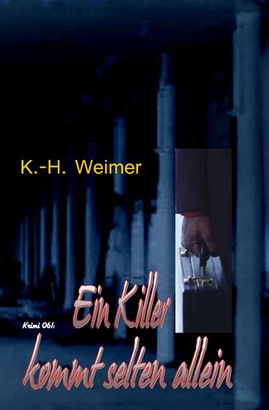 Cover von Weimer-Krimi/Weimer-Krimi 061: Ein Killer kommt selten allein
