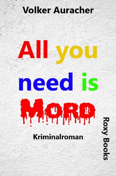 Cover von All you need is Mord