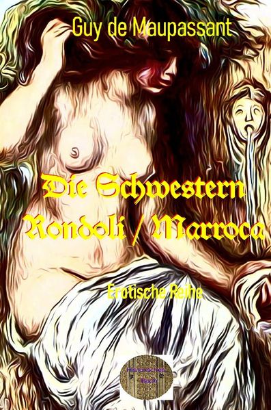 Cover von Illustrierte Erotische Literatur/Die Schwestern Rondoli/Marroca