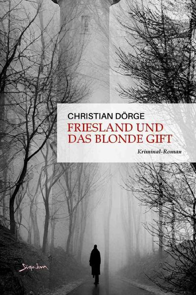 Cover von Siemen Friesland ermittelt/Friesland und das blonde Gift