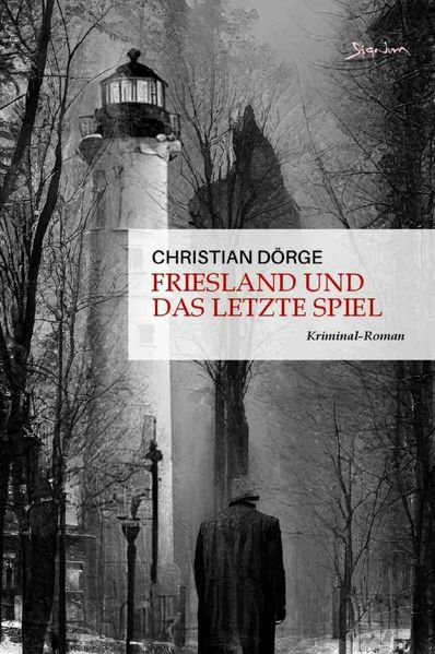 Cover von Siemen Friesland ermittelt/Friesland und das letzte Spiel