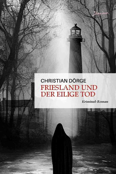 Cover von Siemen Friesland ermittelt/Friesland und der eilige Tod