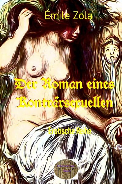 Cover von Illustrierte Erotische Literatur/Der Roman eines Konträrsexuellen
