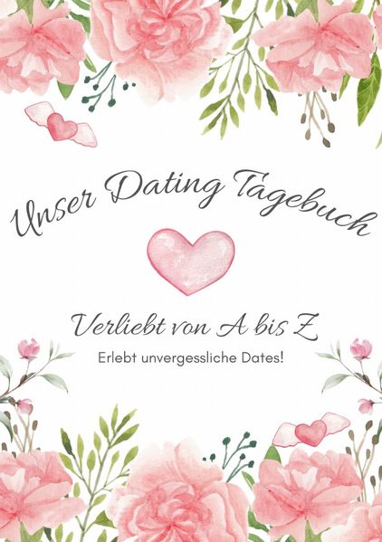 Cover von Unser Dating Tagebuch – Verliebt von A bis Z