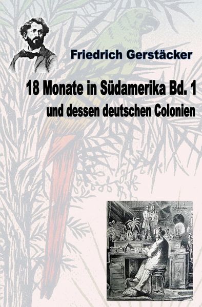 Cover von 18 Monate in Südamerika und dessen deutschen Colonien Bd. 1
