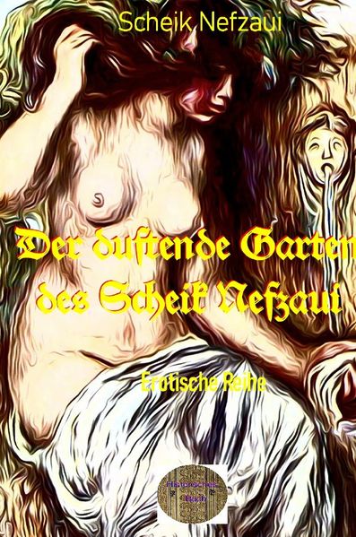 Cover von Illustrierte Erotische Literatur/Der duftende Garten des Scheik Nefzaui