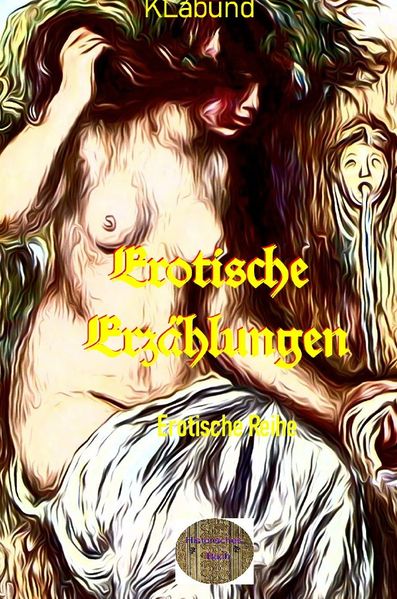 Cover von Illustrierte Erotische Literatur/Erotische Erzählungen
