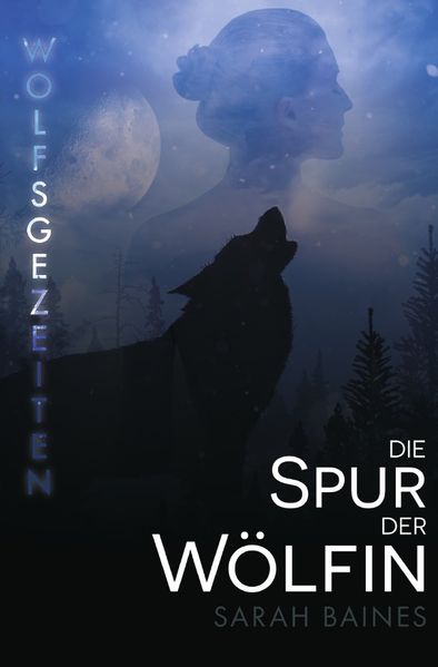 Cover von Wolfsgezeiten/Die Spur der Wölfin