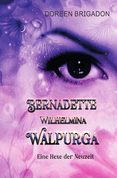 Cover von Bernadette, Wilhelmina, Walpurga