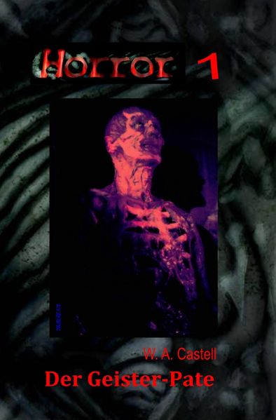 Cover von HORROR Buchausgabe/HORROR 001 Buchausgabe: Der Geister-Pate