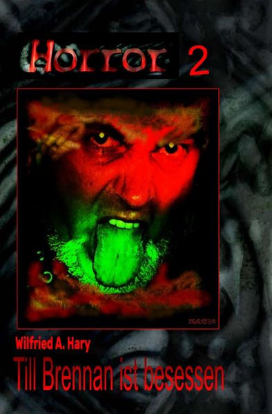 Cover von HORROR Buchausgabe/HORROR 002 Buchausgabe: Till Brennan ist besessen