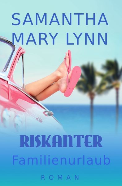 Cover von Riskanter Familienurlaub
