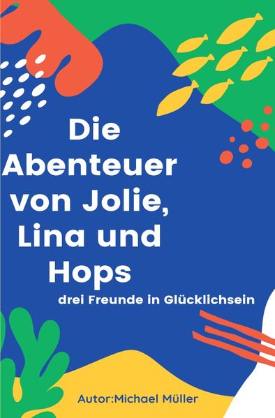 Cover von Die Abenteuer von Jolie, Lina und Hops