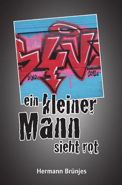 Cover von Jens Jahnke-Krimi/ein kleiner Mann sieht rot