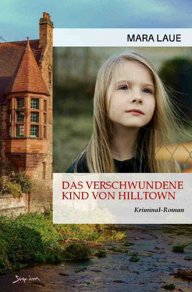 Cover von Das verschwundene Kind von Hilltown