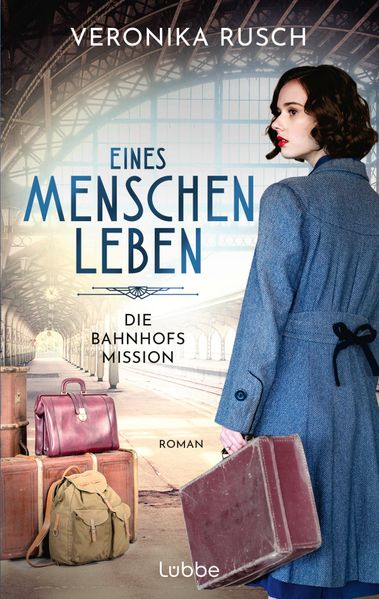 Cover von Eines Menschen Leben – die Bahnhofsmission