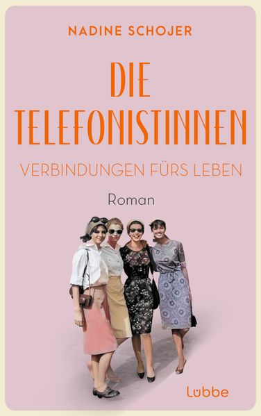 Cover von Die Telefonistinnen – Verbindungen fürs Leben