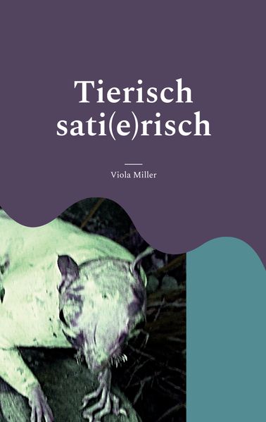 Cover von Tierisch sati (e) risch