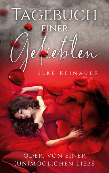 Cover von Tagebuch einer Geliebten oder: Von einer (un)möglichen Liebe