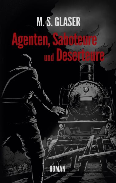Cover von Agenten, Saboteure und Deserteure