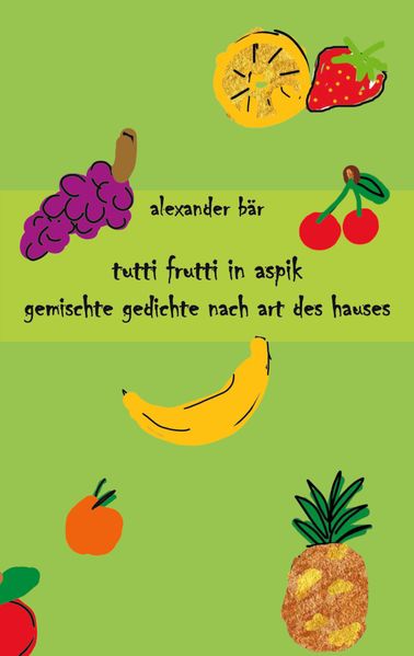 Cover von Tutti Frutti in Aspik