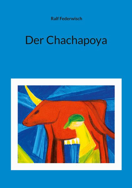 Cover von Der Chachapoya
