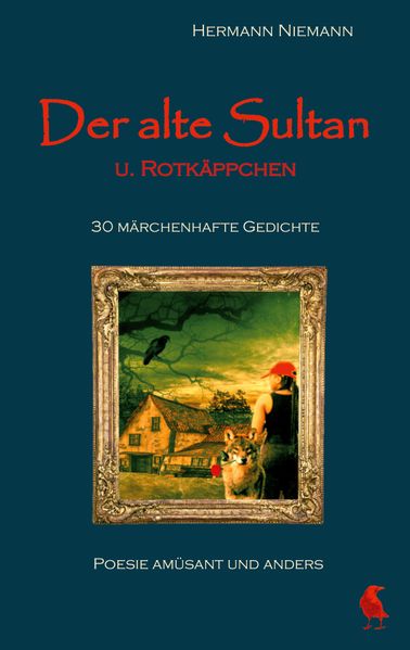 Cover von Der alte Sultan u. Rotkäppchen 30 märchenhafte Gedichte