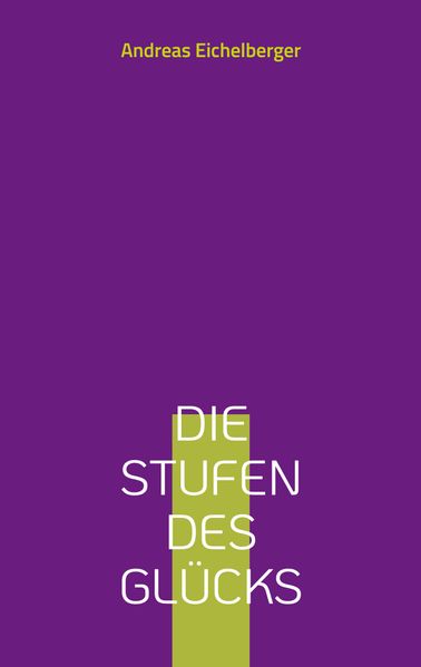 Cover von Die Stufen des Glücks