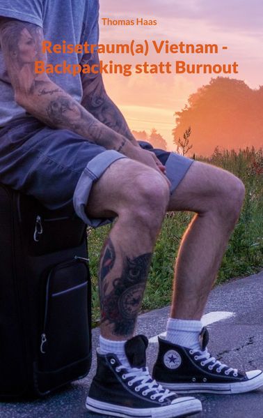 Cover von Reisetraum (a) Vietnam – Backpacking statt Burnout