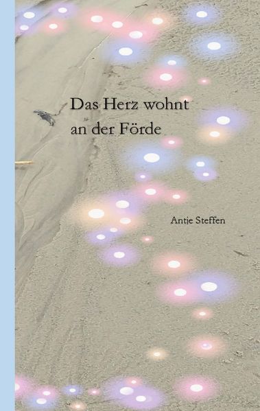 Cover von Das Herz wohnt an der Förde