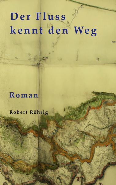 Cover von Der Fluss kennt den Weg