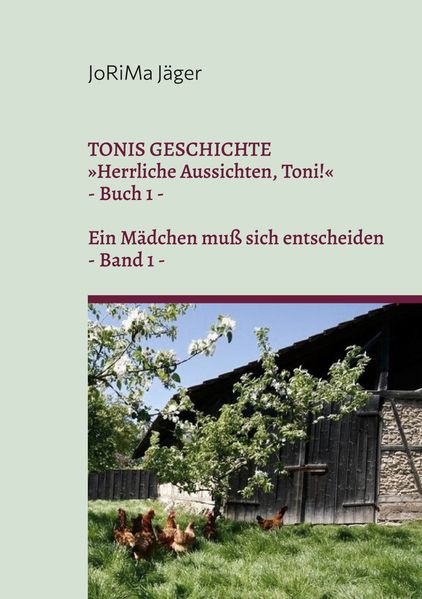 Cover von TONIS GESCHICHTE »Herrliche Aussichten, Toni!«, Band 1
