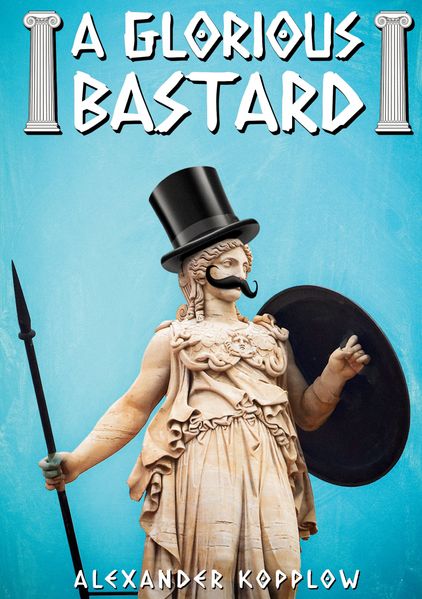 Cover von A Glorious Bastard