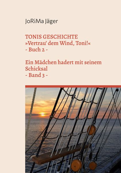 Cover von TONIS GESCHICHTE »Vertrau‘ dem Wind, Toni!«, Band 3