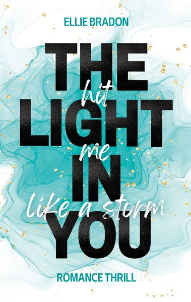 Cover von THE LIGHT IN YOU – Hit Me Like A Storm